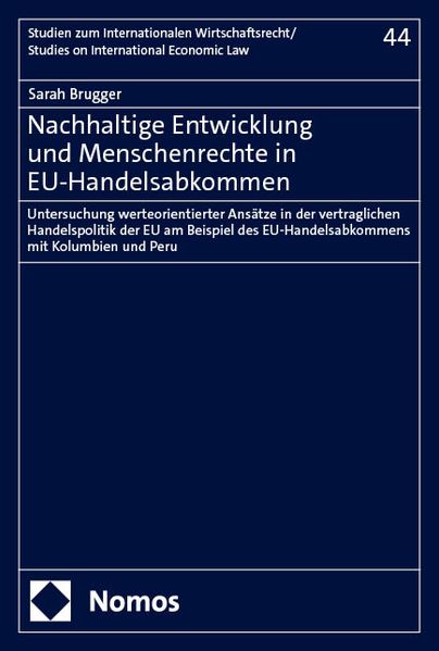 Nachhaltige Entwicklung und Menschenrechte in EU-Handelsabkommen