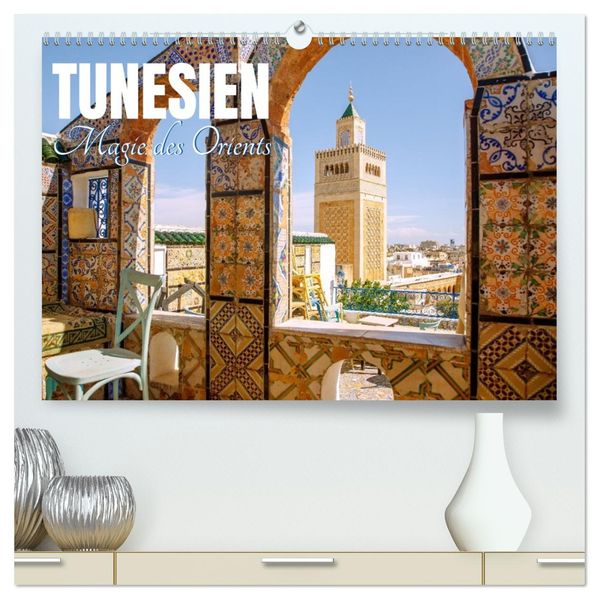 Tunesien. Magie des Orients (hochwertiger Premium Wandkalender 2026 DIN A2 quer) Kunstdruck in Hochglanz