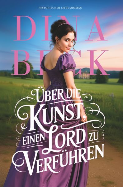 Über die Kunst einen Lord zu verführen