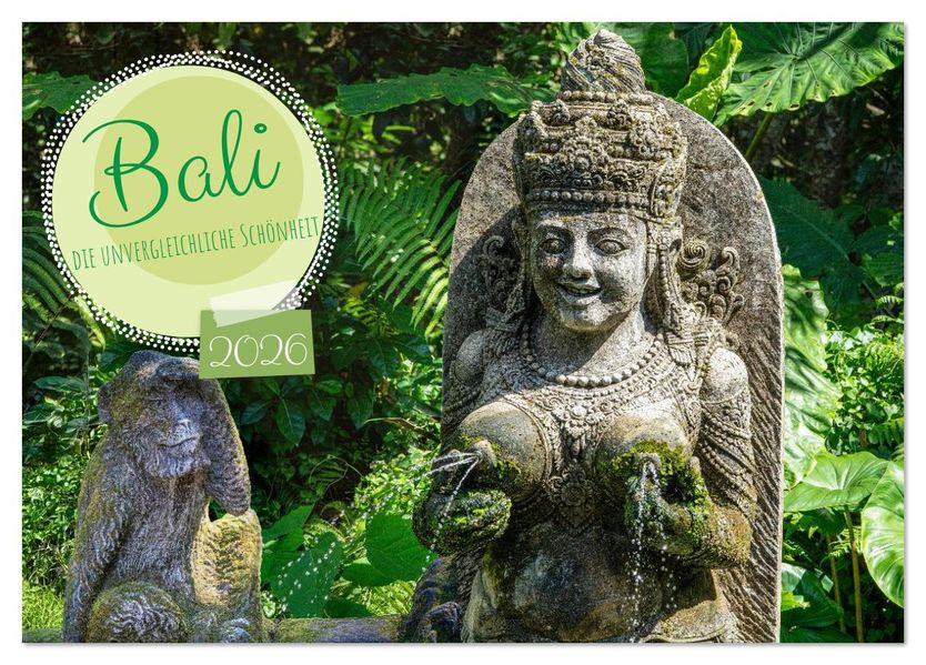 Bali die unvergleichliche Schönheit (Tischkalender 2026 DIN A5 quer) CALVENDO Monatskalender