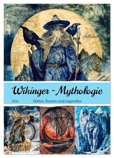 Wikinger - Mythologie - Götter Runen und Legenden (Wandkalender 2026 DIN A2 hoch) CALVENDO Monatskalender