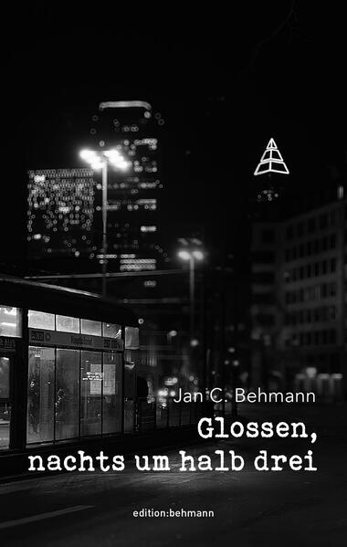 Glossen nachts um halb drei