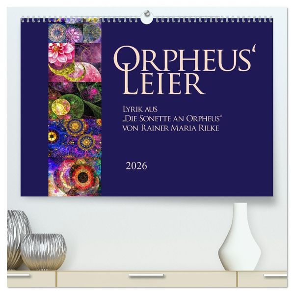 Orpheus' Leier (hochwertiger Premium Wandkalender 2026 DIN A2 quer) Kunstdruck in Hochglanz