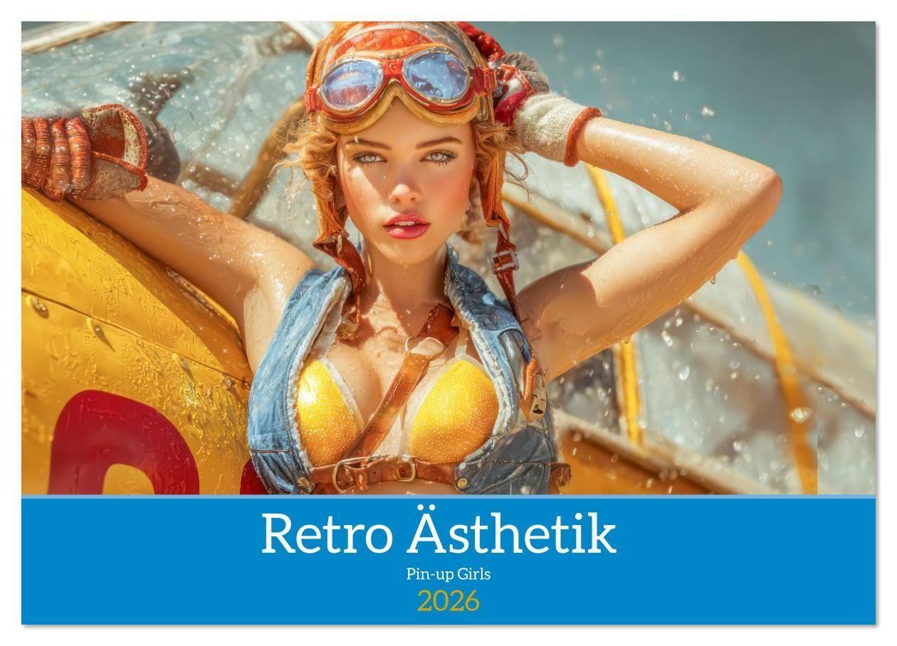 Retro Ästhetik - Pin-up Girls (Wandkalender 2026 DIN A4 quer) CALVENDO Monatskalender