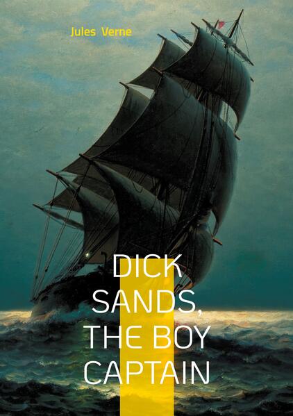Dick Sands the Boy Captain