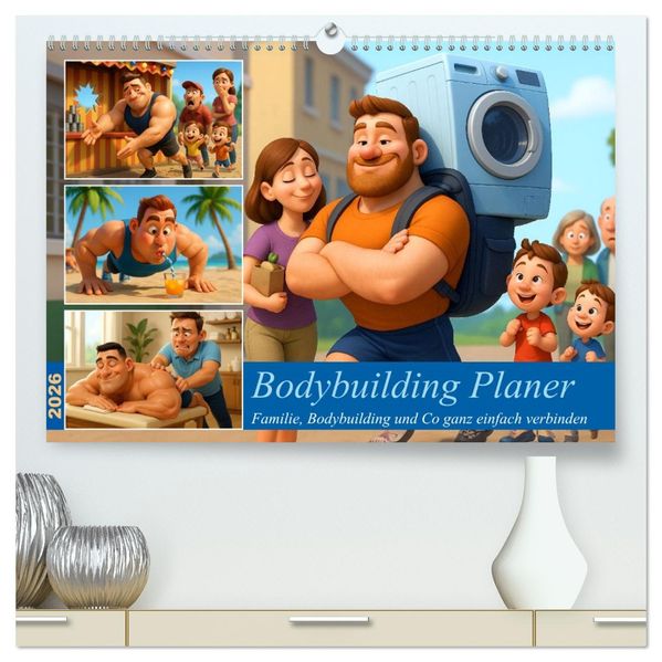 Bodybuilding Planer (hochwertiger Premium Wandkalender 2026 DIN A2 quer) Kunstdruck in Hochglanz