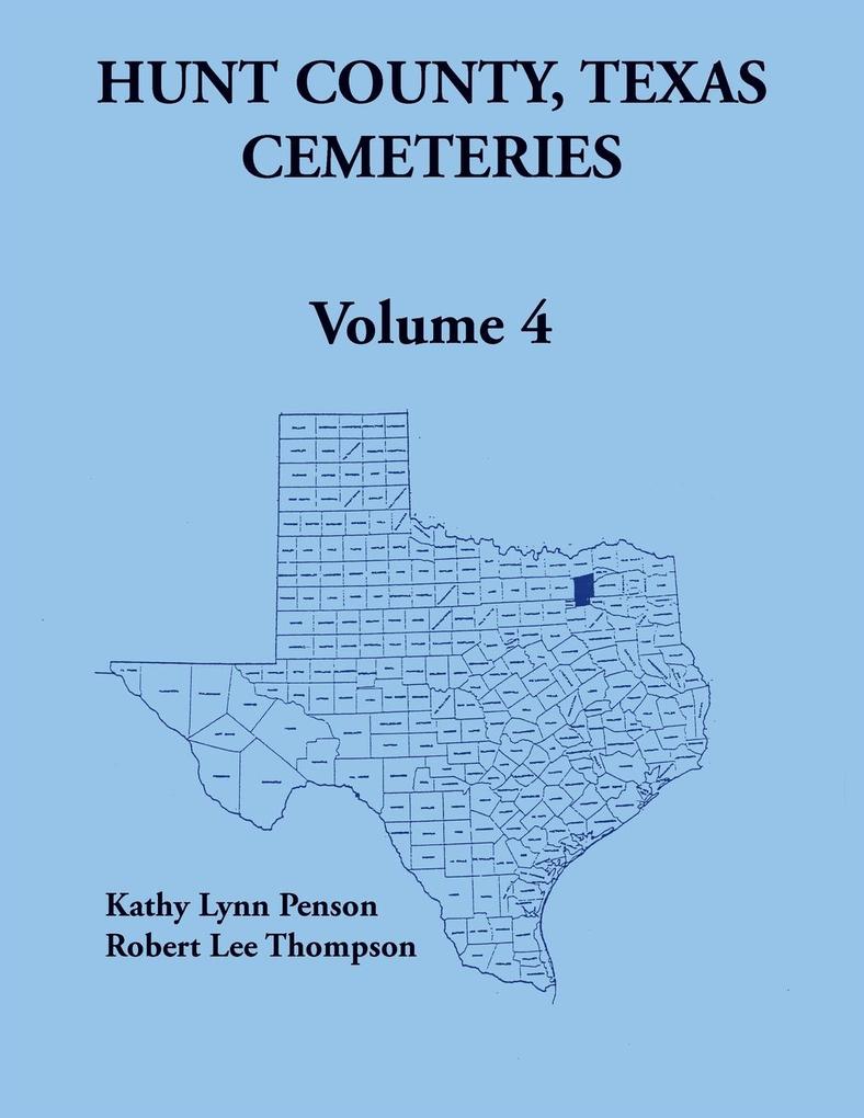 Hunt County Texas Cemeteries Volume 4