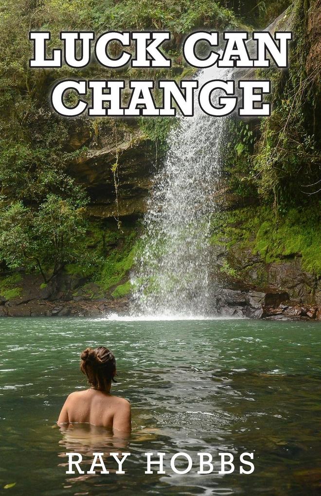 Luck Can Change