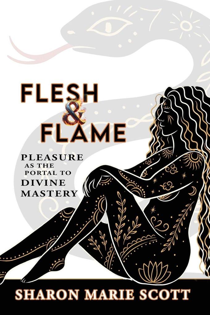 Flesh and Flame