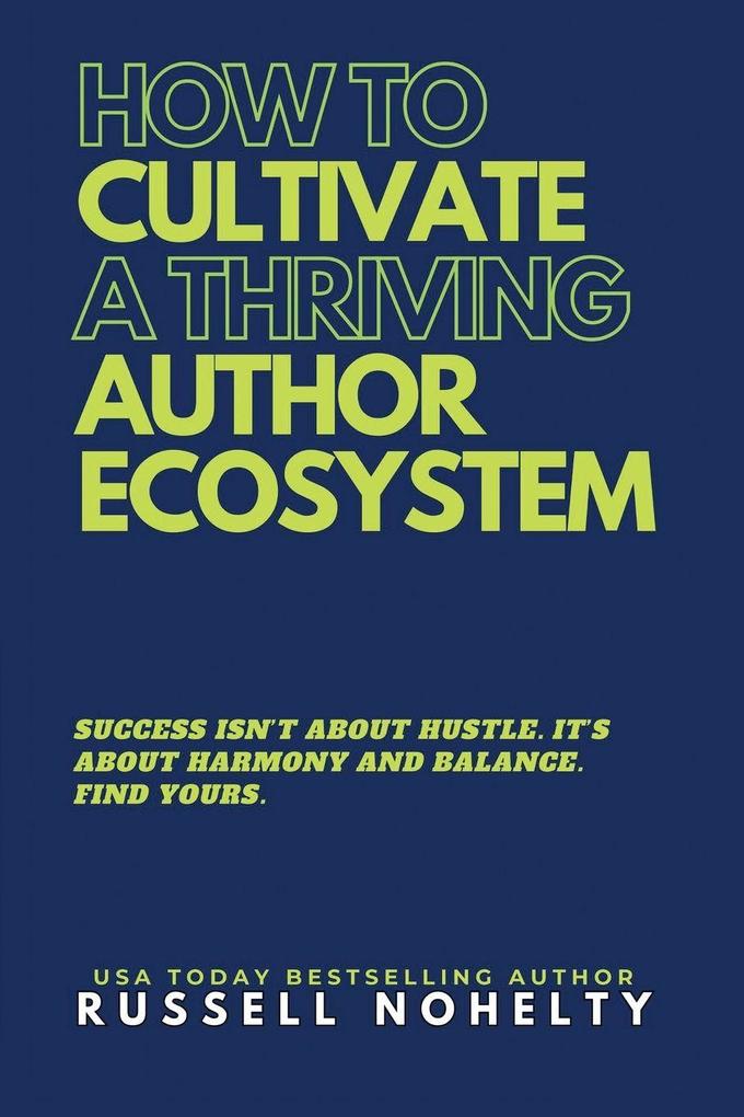 How to Cultivate a Thriving Author Ecosystem