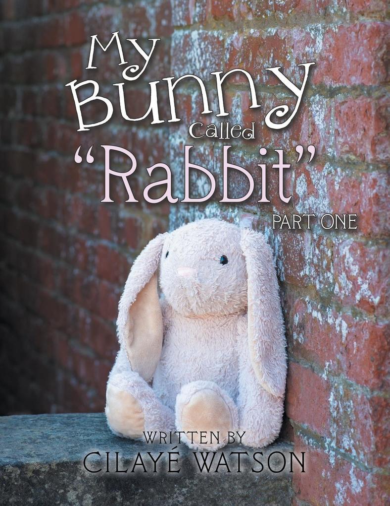 My Bunny Called 'Rabbit'