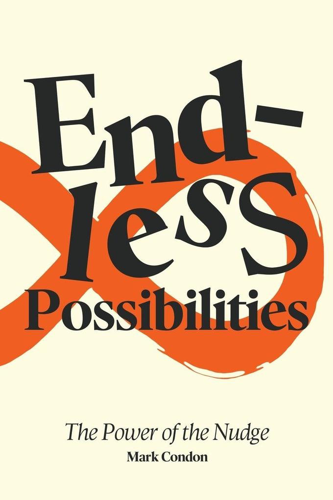 Endless Possibilities