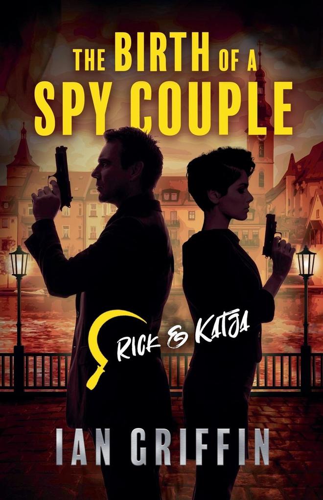 The Birth of a Spy Couple