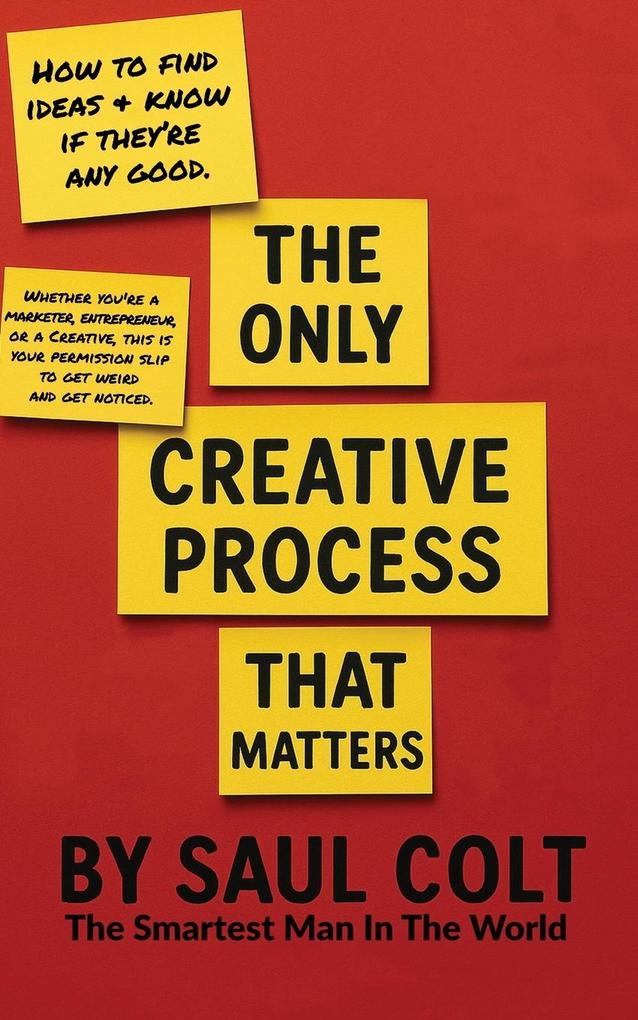 The Only Creative Process That Matters