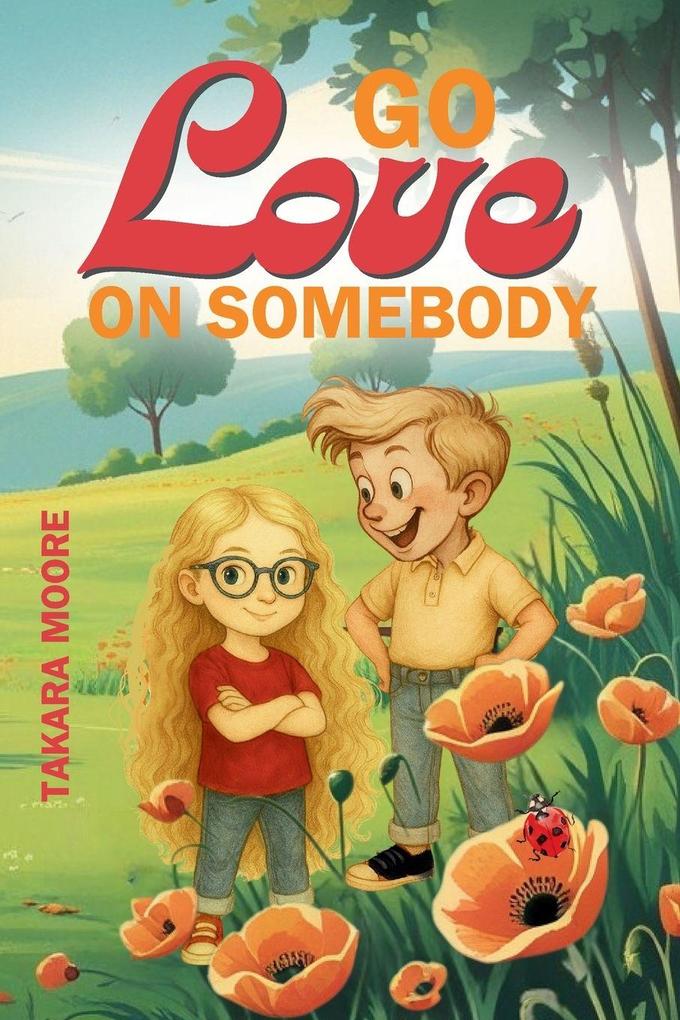 Go Love on Somebody