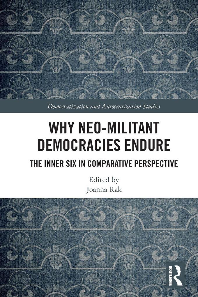Why Neo-Militant Democracies Endure