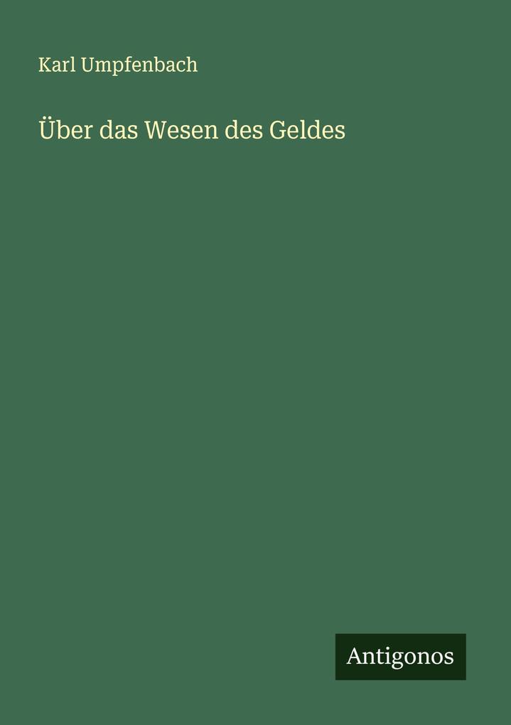 Über das Wesen des Geldes