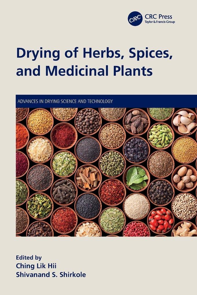 Drying of Herbs Spices and Medicinal Plants
