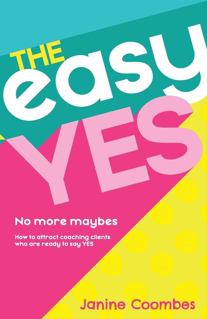 The Easy Yes