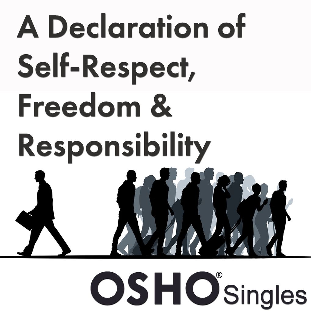 A Declaration of Self-Respect Freedom and Responsibility