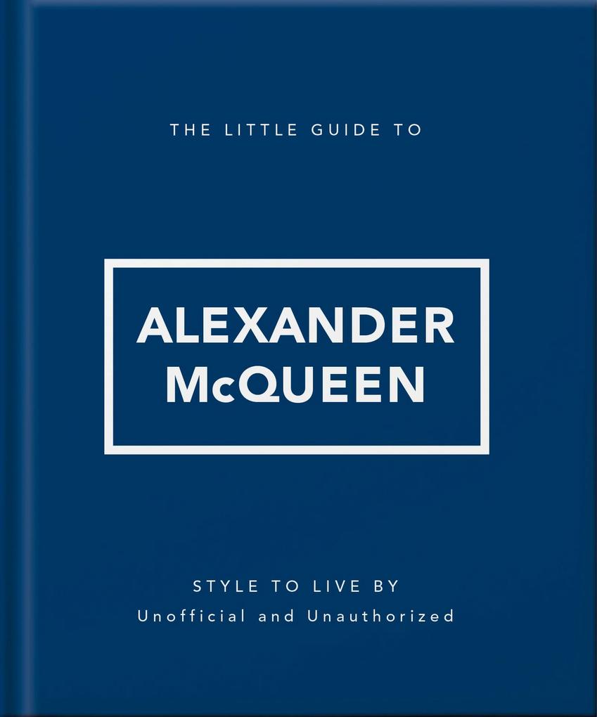 The Little Guide to Alexander McQueen