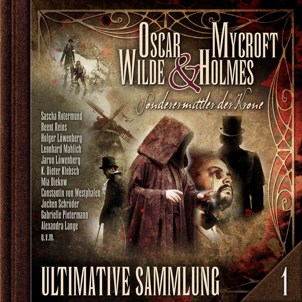 Oscar Wilde & Mycroft Holmes Sonderermittler der Krone: Ultimative Sammlung Volume 1