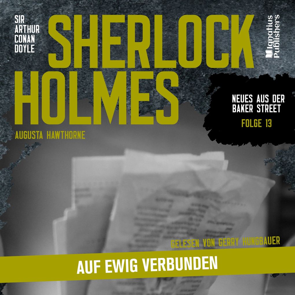 Sherlock Holmes: Auf ewig verbunden (Neues aus der Baker Street Folge 13)