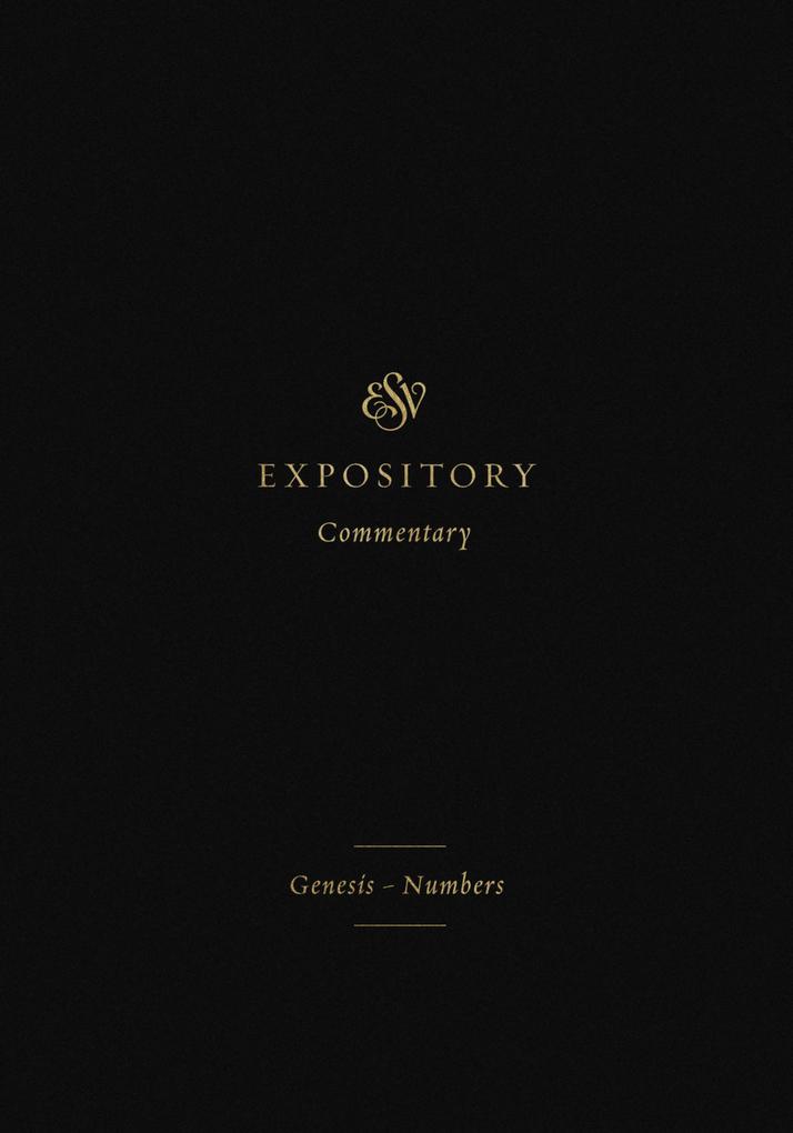 ESV Expository Commentary (Volume 1)
