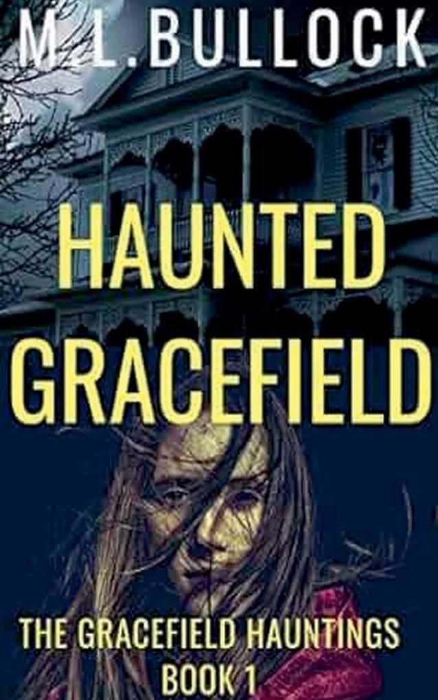 Haunted Gracefield