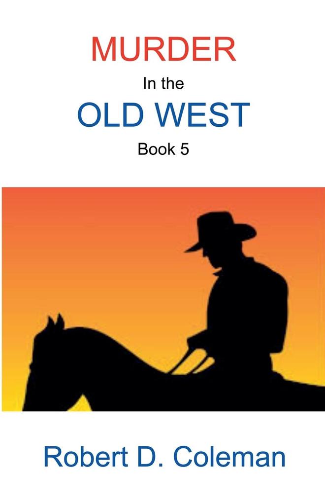 Murder in the Old West Book Five