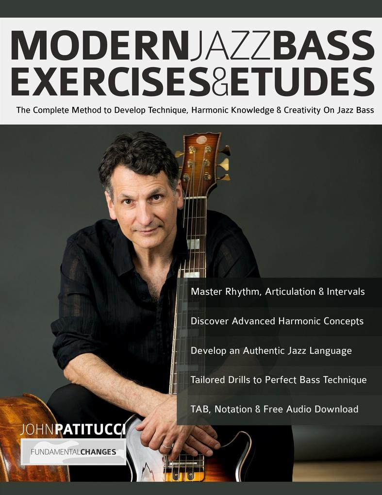 www.fundamental-changes.com Modern Jazz Bass Exercises & Etudes