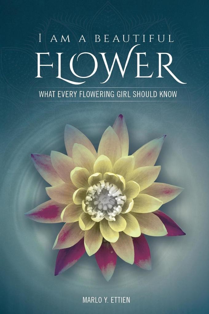 I AM A BEAUTIFUL FLOWER