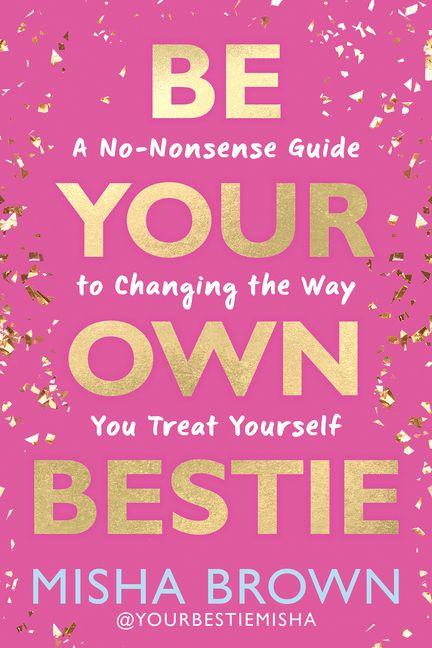 Be Your Own Bestie