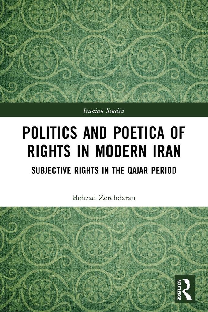 Politics and Poetica of Rights in Modern Iran