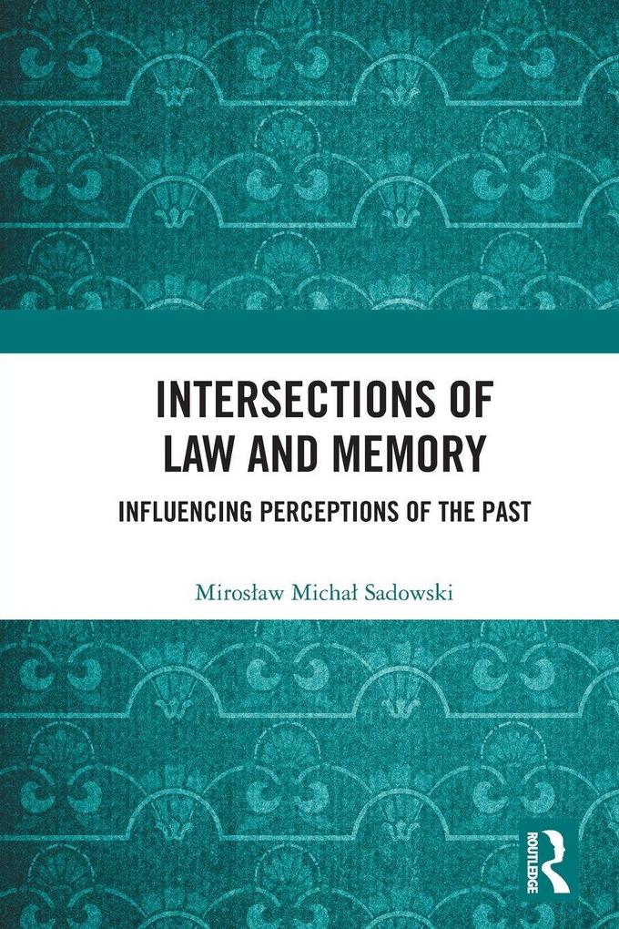 Intersections of Law and Memory