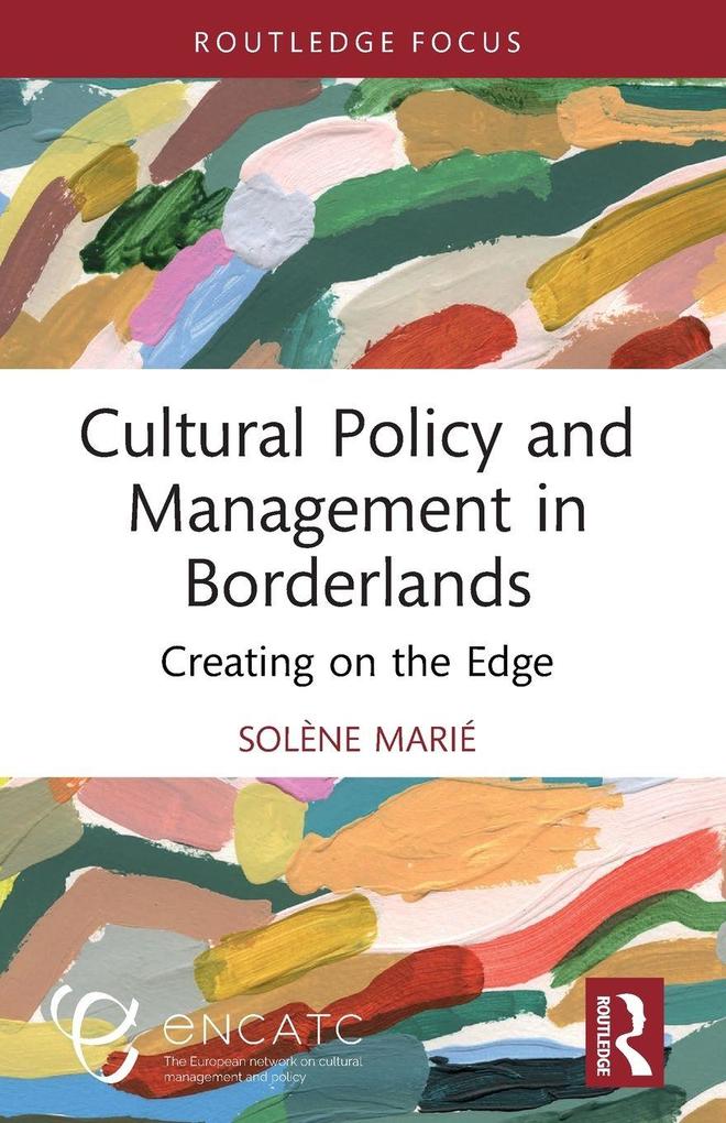 Cultural Policy and Management in Borderlands