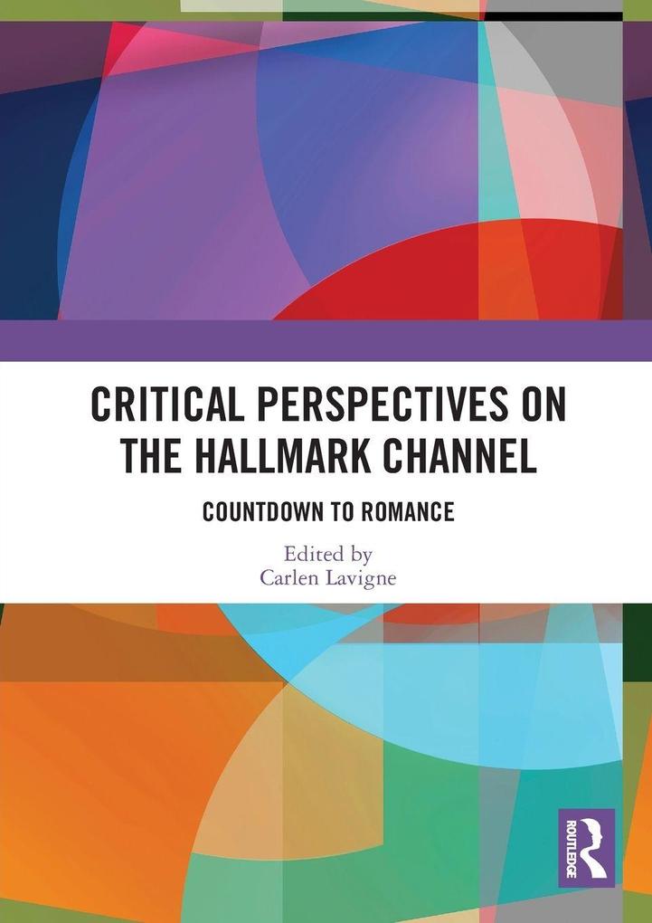 Critical Perspectives on the Hallmark Channel