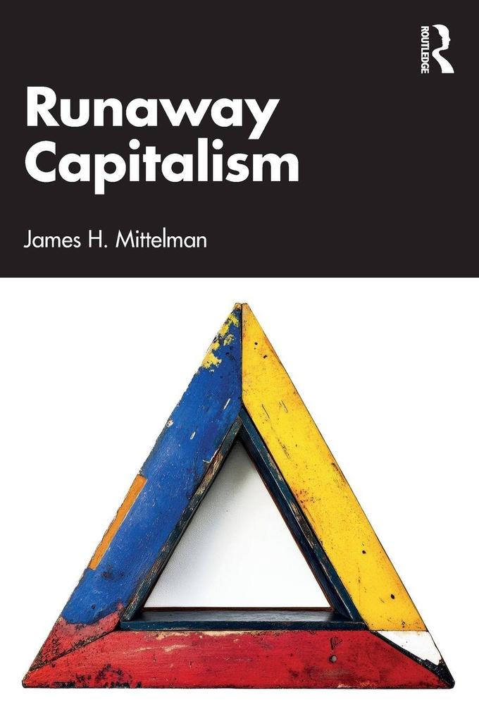 Runaway Capitalism