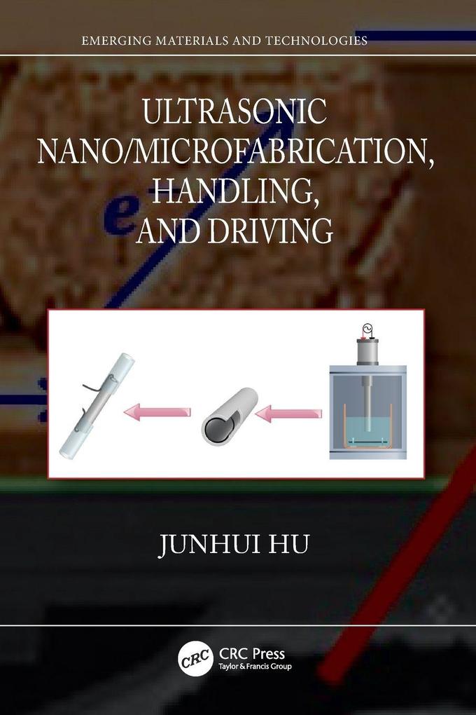 Ultrasonic Nano/Microfabrication Handling and Driving