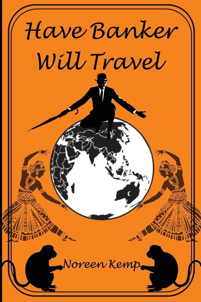 Have Banker Will Travel