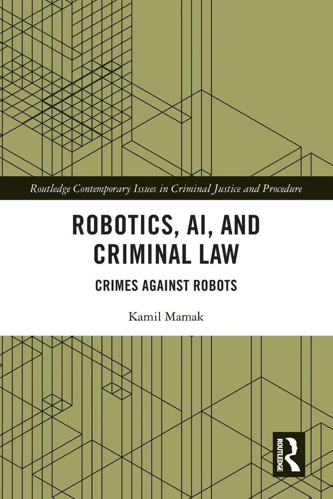 Robotics AI and Criminal Law