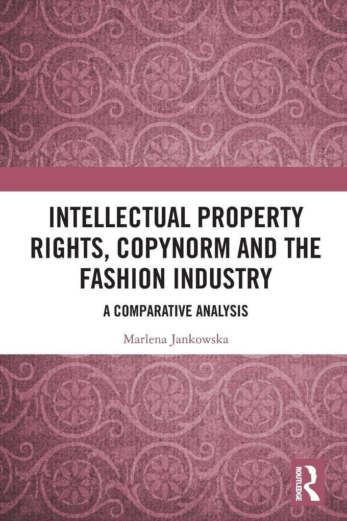 Intellectual Property Rights Copynorm and the Fashion Industry
