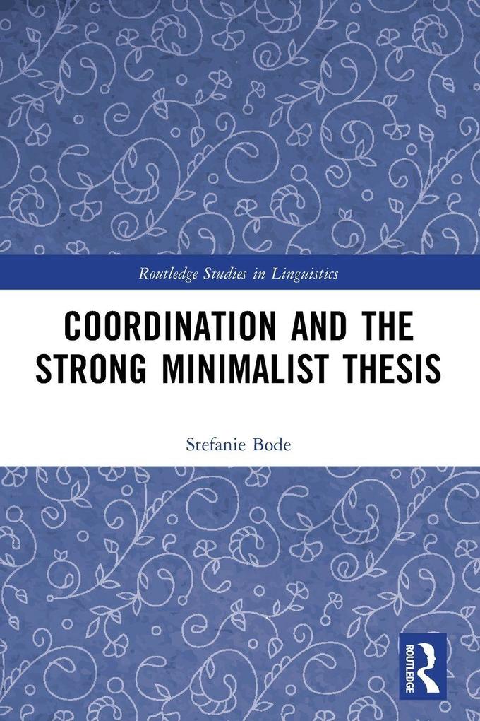 Coordination and the Strong Minimalist Thesis