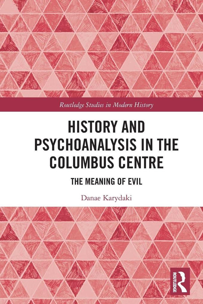 History and Psychoanalysis in the Columbus Centre