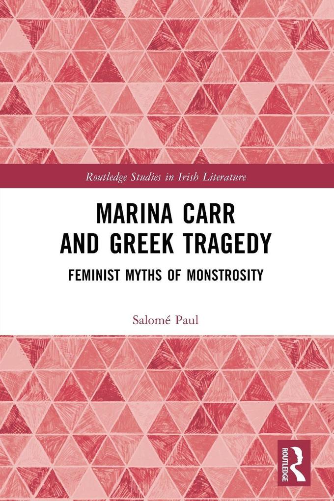 Marina Carr and Greek Tragedy