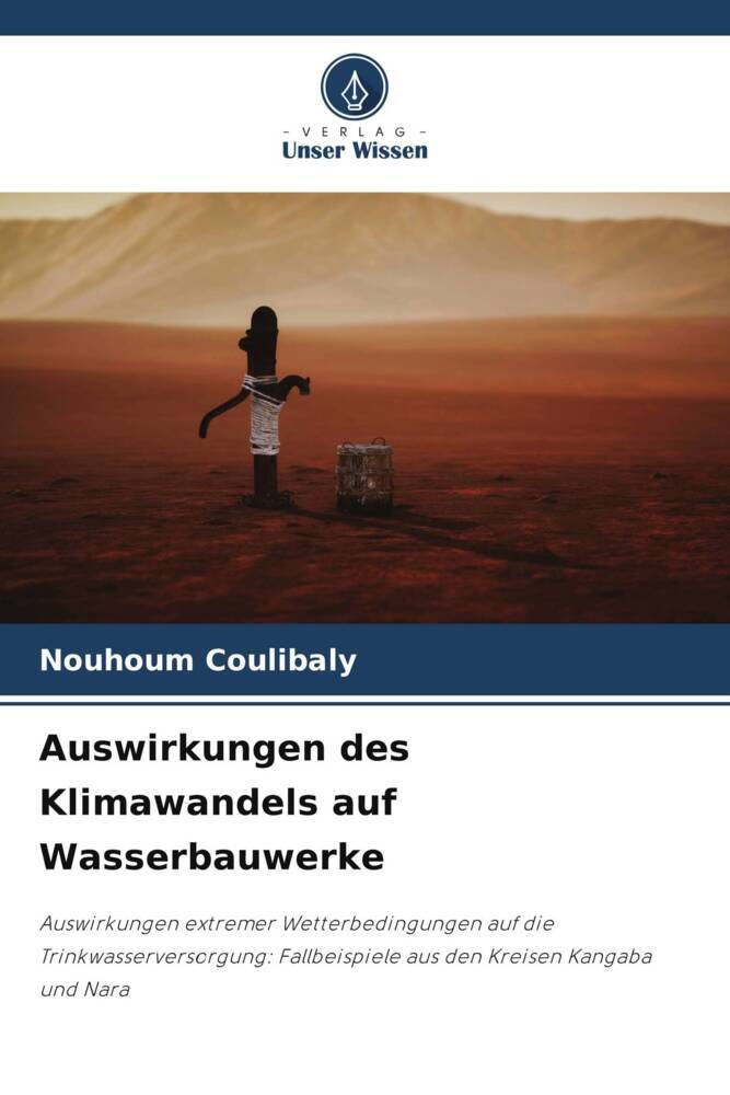 Auswirkungen des Klimawandels auf Wasserbauwerke