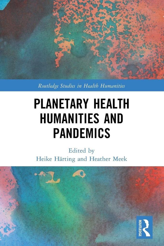 Planetary Health Humanities and Pandemics