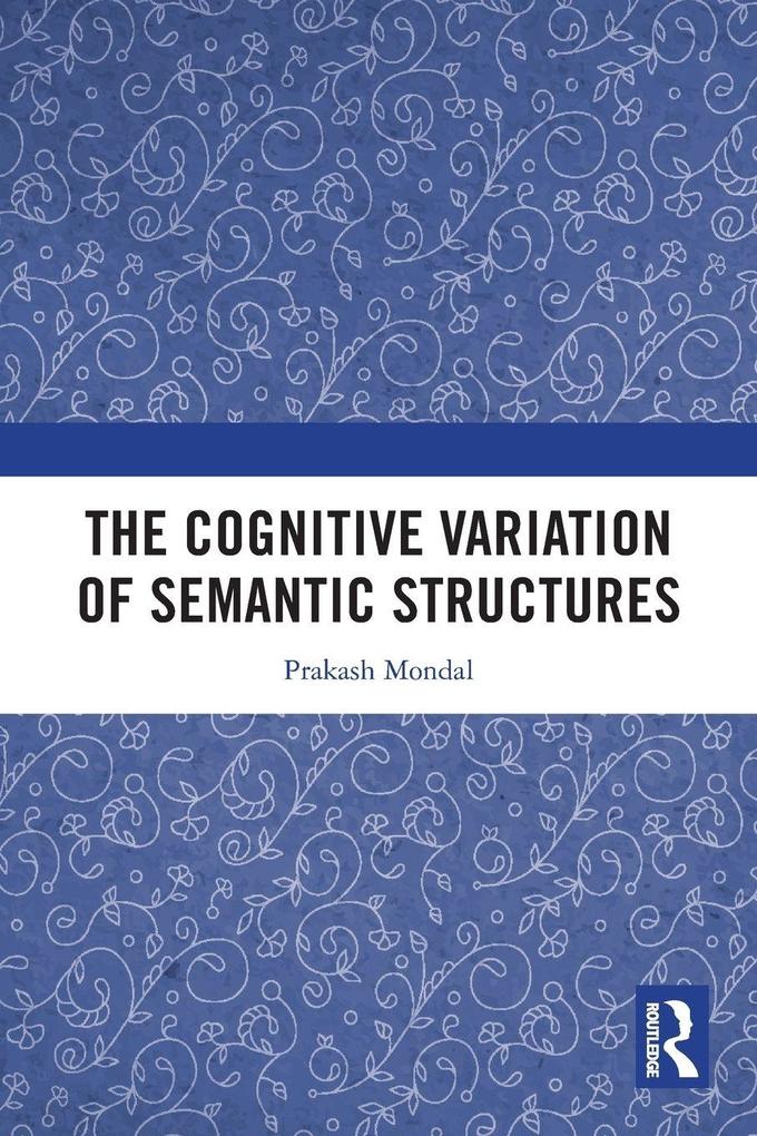The Cognitive Variation of Semantic Structures