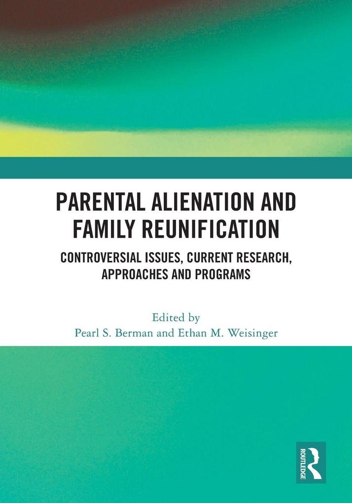 Parental Alienation and Family Reunification