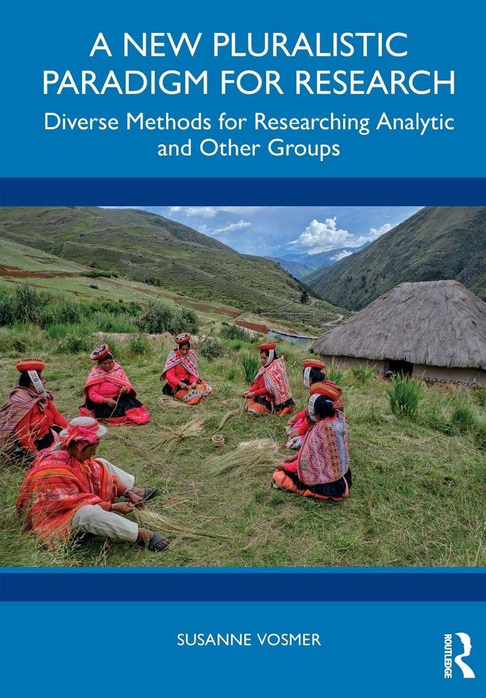 A New Pluralistic Paradigm for Research